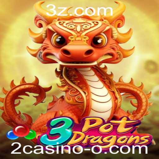 Explorando o Mundo de 3PotDragons: Um Jogo de Apostas no Universo 2casino