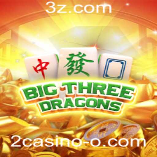 Explorando o Inovador Jogo 'BigThreeDragons' no Universo dos Cassinos